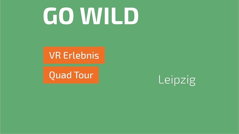 Hellgrüne Grafik mit Überschrift „Go Wild“ und orangenen Feldern für VR Erlebnis und Quad Tour.