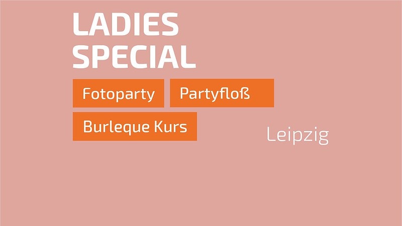 Ein Banner für ein Junggesellinnenabschied in Leipzig für eine Fotoparty, ein Partyfloß und ein Burleque Kurs.